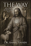 The Way: Jesus Fulfills the Old Testament Feasts