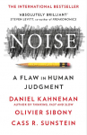 Noise: A Flaw in Human Jugdment