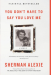 You Dont Have to Say You Love Me: A Memoir