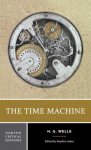 The Time Machine: A Norton Critical Edition