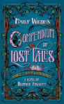 Emily Wildes Compendium of Lost Tales