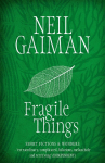 Fragile Things: Short Fictions and Wonders