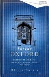 Inside Oxford: Secrets, Stories, and Strange Traditions
