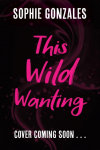 This Wild Wanting