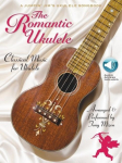 The Romantic Ukulele: Arranged & Performed by Tony Mizen a Jumpin Jims Ukulele Songbook