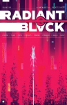 Radiant Black Volume 6: Infinite Earths: The Catalyst War Part 2