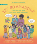 Its So Amazing!: A Book about Eggs, Sperm, Birth, Babies, and Families