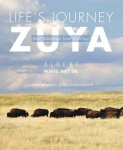Lifes Journey--Zuya: Oral Teachings from Rosebud