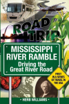 Mississippi River Ramble: : Driving the Great River Road