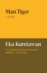 Man Tiger: A Novel