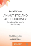 AN AUTISTIC AND ADHD JOURNEY: Re-writing a New Identity Post-Discovery