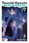 Tsumiki Ogamis Not-So-Ordinary Life, Vol. 7