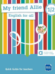 My friend Allie 1/2. Quick Guide for teachers: English for all. Quick Guide for teachers