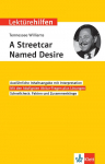 Lekt&uuml;rehilfen Tennessee Williams, A Streetcar Named Desire: Interpretationshilfe f&uuml;r Oberstufe und Abitur