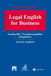 Legal English for Business: Fachbegriffe, Formulierungshilfen, Beispiels&auml;tze