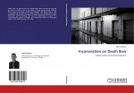 Incarceration on Death Row: A Microcosm of Communication?