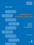 Introduction to European Law: Foundations - Institutions - Enforcement - Internal Market 2nd edition