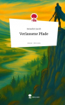 Verlassene Pfade. Life is a Story - story.one
