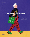 Granny is a Punk: A Day of Riffs, Rats and Rebellion