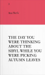 An Insert by Ana Torfs: The Day You Were Thinking About the Sibyl While You Were Picking Autumn Leaves