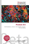 Protest Art: Civil Disobedience, Activism, Peace Symbols, Guernica, Norman Carlberg