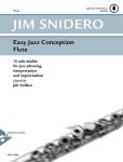 Easy Jazz Conception Flute: 15 solo etudes for jazz phrasing, interpretation and improvisation. Fl&ouml;te. Lehrbuch mit Online-Audiodatei.