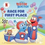 Race for First Place: A Lift-the-Flap Book (Dr. Seusss Red Fish, Blue Fish)