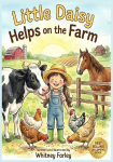 Little Daisy Helps On The Farm