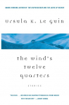 The Winds Twelve Quarters: Stories