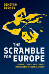 The Scramble for Europe: Russia, China, and Turkey Challenging Regional Order