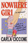 Nowhere Girl: Life as a Member of ADHDs Lost Generation