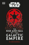 Star Wars The Rise and Fall of the Galactic Empire