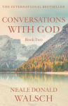 Conversations with God 2: An uncommon dialogue