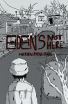 Eden's Not Here
