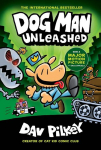 Dog Man 02:  Unleashed: A Graphic Novel: From the Creator of Captain Underpants