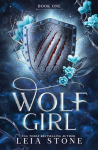Wolf Girl: A Werewolf Shifter Romance for Romantasy Lovers