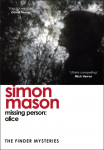 Missing Person: Alice: a twisty, pathological thriller beginning the Finder Mysteries