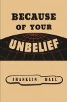 Because of Your Unbelief