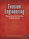 Evasion Engineering: Building Custom Red Team Tools for Modern Defenses