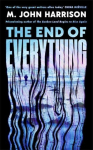 The End of Everything: Visionary and brilliant China Mi&eacute;ville