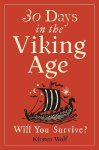 30 Days in the Viking Age: Will You Survive?