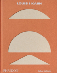 Louis I Kahn: Revised and Expanded Edition