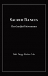 Sacred Dances: The Gurdjieff Movements