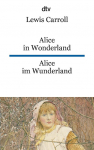 Alice im Wunderland / Alice in Wonderland: dtv zweisprachig f&uuml;r Fortgeschrittene - Englisch