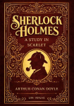 Sherlock Holmes: A Study in Scarlet (English Edition): The First Sherlock Holmes Novel in the Original English Text