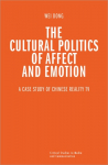 The Cultural Politics of Affect and Emotion A Case Study of Chinese Reality TV