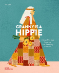 Granny is a Hippie: A Day of Tie-Dye, Sunshine, and Spreading Kindness