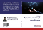 Examples to Understand the Disconnection Approach in Organic Synthesis