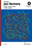 Jazz Harmony: Think - Listen - Play - A Practical Approach. Ausgabe mit Online-Audiodatei
