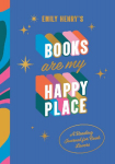 Emily Henrys Books Are My Happy Place: A Reading Journal for Book Lovers